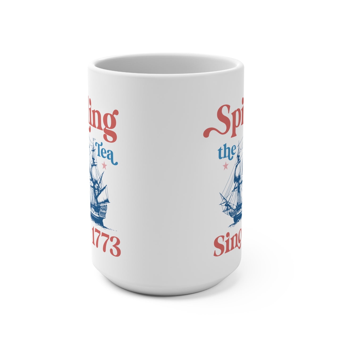 Spilling the Tea Since 1773 Funny Tea Party Mug